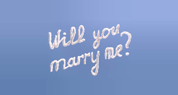 Will you= marry me